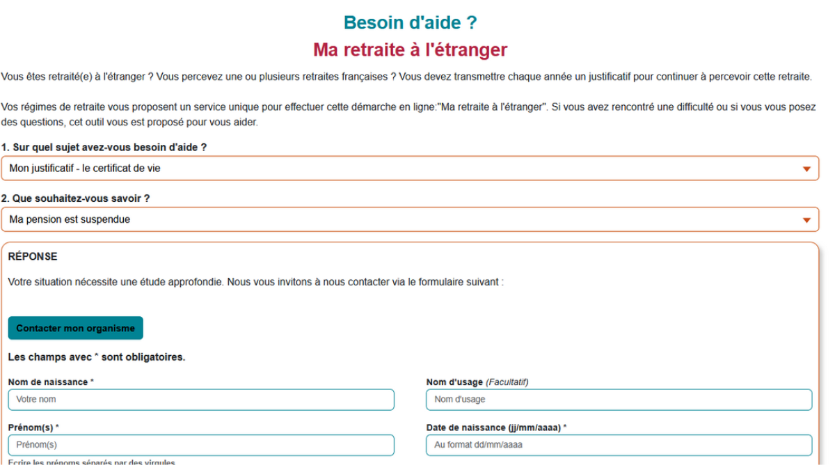 L'image présente dans la page "Besoin d'aide - Ma retraite à l'étranger" du site info-retraite.fr, le formulaire à remplir en ligne lorsque la pension a été suspendue. Pour afficher le formulaire il faut sélectionner en 1 le sujet : "Mon justificatif - le certificat de vie" et en 2 "Ma pension est suspendue".